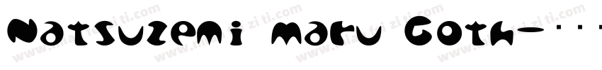 Natsuzemi Maru Goth字体转换